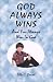Book God Always Wins And You Always Win In God