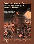 Environmental Disaster and the Archaeology of Human Response (Anthropological Papers (Maxwell Museum of Anthropology), No. 7,)