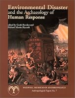Environmental Disaster and the Archaeology of Human Response (Anthropological Papers (Maxwell Museum of Anthropology), No. 7,)