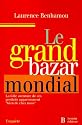 Le grand Bazar mondial : La folle aventure de ces produits apparemment