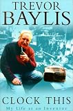 Review Headline Book Publishing  / Clock This: My Life as an Inventor