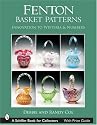 Fenton Basket Patterns: Innovation to Wisteria & Numbers (Schiffer Book for Collectors)