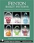 Fenton Basket Patterns: Innovation to Wisteria & Numbers (Schiffer Book for Collectors)