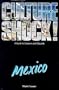 Culture Shock Mexico