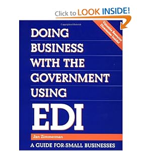 Doing Business with the Government Using EDI: A Guide for Small Businesses (Communications) by Jan Zimmerman