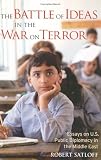 The Battle of Ideas in the War on Terror: Essays on U.S. Public Diplomacy in the Middle East