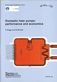 Domestic heat pumps : performance and economics