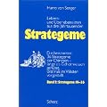Strategeme 2. Strategeme 19 - 36: Die ber�hmten 36 Strategeme der Chinesen - lange als Geheimwissen geh�tet, erstmals im Westen vorgestellt. Lebens- und �berlebenslisten aus drei Jahrtausenden