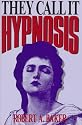 They Call it Hypnosis