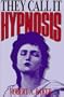 They Call It Hypnosis