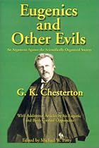 Eugenics and Other Evils : An Argument Against the Scientifically Organized State
