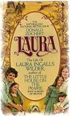 LAURA (The life of Laura Ingalls Wilder, author of "The Little House on the Prairie": with 16 pages of photos!