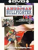 The American Bullfighter I and II
