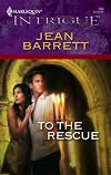 To The Rescue (Harlequin Intrigue Series)