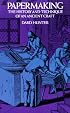 Papermaking (Dover Books on Lettering, Graphic Arts & Printing)