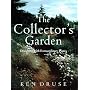 The Collector's Garden: Designing with Extraordinary Plants