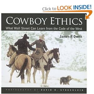 Cowboy Ethics by James P. Owen and David R. Stoecklein