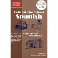 Behind the Wheel Spanish Complete Illustrated Text Answer Keys 8 One Hour by Mark Frobose