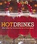 Hot Drinks: Cider, Coffee, Tea, Hot Chocolate, Spiced Punch, Spirits: Cider, Coffee, Tea, Hot Chocolate, Spiced Punch, and Spirits