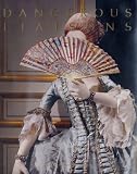 Dangerous Liaisons: Fashion and Furniture in the Eighteenth Century (Metropolitan Museum of Art Publications)