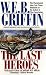 : The Last Heroes: A Men at War Novel (Men at War)