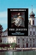 The Cambridge Companion to the Jesuits (Cambridge Companions to Religion)