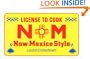 License to Cook New Mexico Style