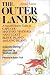 Outer Lands: A Natural History Guide to Cape Cod, Martha's Vineyard, Nantucket, Block Island, and Long Island