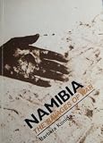 Namibia : the ravages of war : South Africa's onslaught on the Namibian people