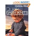 Quick Baby Knits: Over 25 Quick and Easy Designs for 0-3 year olds
