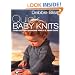 Quick Baby Knits: Over 25 Quick and Easy Designs for 0-3 year olds