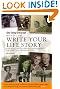 Write Your Life Story: How to Record and Present Your Memories for Friends and Family to Enjoy (Daily Telegraph)
