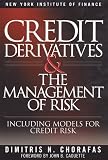 Credit Derivatives and the Management of Risk (New York Institute of Finance)