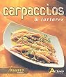 Carpaccios et tartares