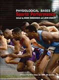  : Physiological Bases of Sport Performance