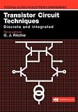 Transistor Circuit Techniques, Discrete and Integrated