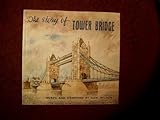 The story of Tower Bridge