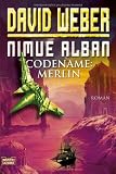 Nimue Alban: Codename: Merlin: Nimue Alban, Bd - 3 - Roman - David Weber