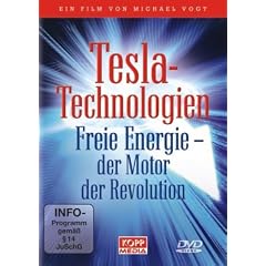 Tesla-Technologien - Freie Energie - der Motor der Revolution! [6 DVDs]