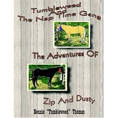 Tumbleweed And the Nap Time Gang: The Adventures of Zip And Dusty