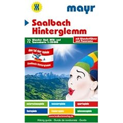 Saalbach-Hinterglemm. Wander-, Rad-, MTB- und Tourenkarte. Mit Wanderf�hrer und Panorama