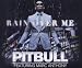 Pitbull-Featuring-Marc-Anthony-Rain Over Me cd cover