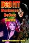 Ingrid Pitt: Darkness Before Dawn: The Revised and Expanded Autobiography of Life's a Scream