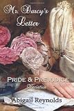 Mr. Darcys Letter: A Pride & Prejudice Variation