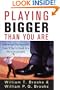 Playing Bigger Than You Are: How to Sell Big Accounts Even if You're David in a World of Goliaths