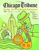 Chicago Tribune Daily Crossword Puzzles, Volume 6 (The Chicago Tribune)