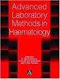 Advanced Laboratory Methods In Haematology