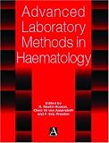 Advanced Laboratory Methods In Haematology