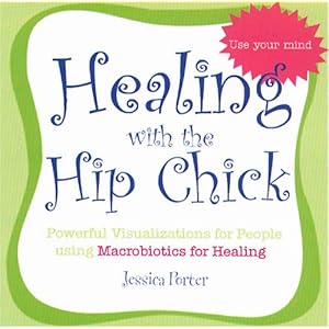 Healing with the Hip Chick