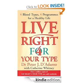 Live Right for Your Type: The Individualised Prescription for Maximizing Health, Metabolism, and Vitality in Every Stage of Your Life